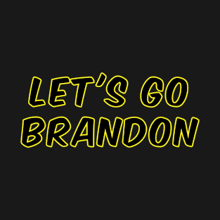 Let&#39;s Go Brandon T-Shirt