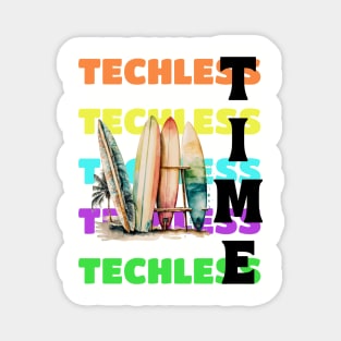 Techless Time Surfing TShirt Magnet