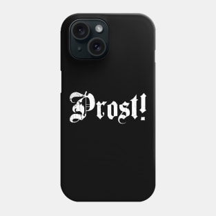 Prost Beer German Cheers T shirt Oktoberfest Men Drinking Phone Case