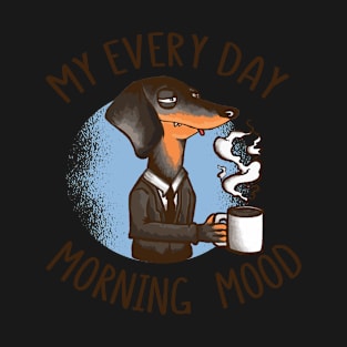 Morning mood - dog with coffee T-Shirt