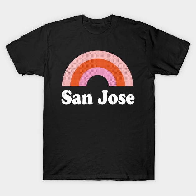 Discover San Jose, California - CA Retro Rainbow and Text - San Jose - T-Shirt