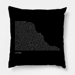 T. H. White Quotes Pillow