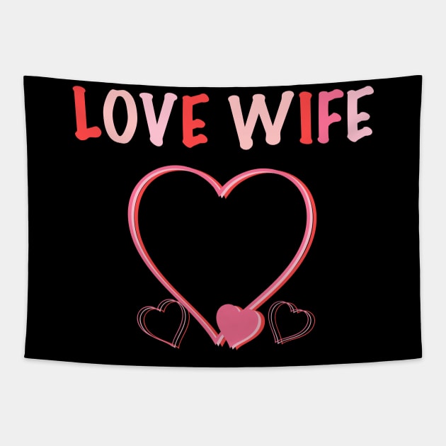 Love wife Tapestry by Whisky1111