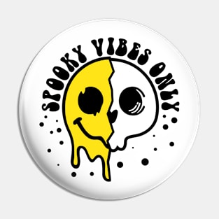 SPOOKY VIBES ONLY Pin