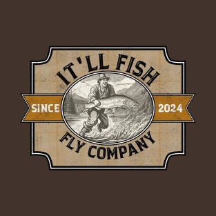 It'll Fish Fly Company T-Shirt