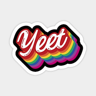 Yeet Gay Pride Gay Pride Rainbow Flag Typography LGBTQ Magnet