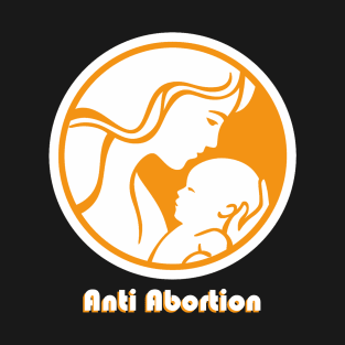 Anti Abortion T-Shirt