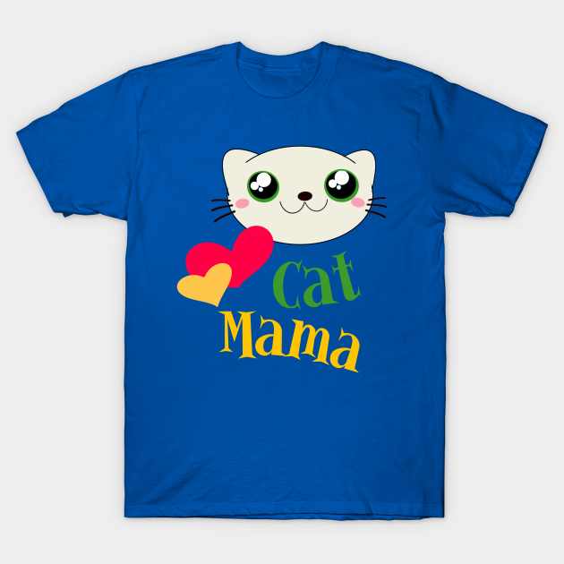 Discover Cat MaMa - Cat Mom Gifts - T-Shirt