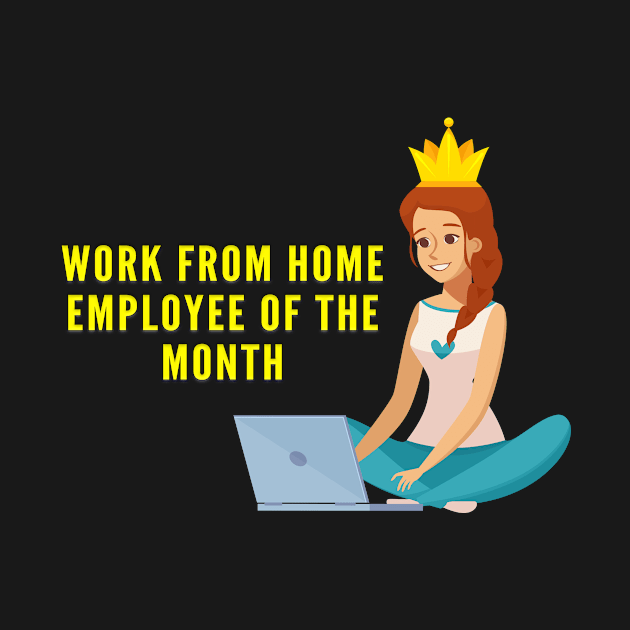 Work From Home Employee Of The Month by Health