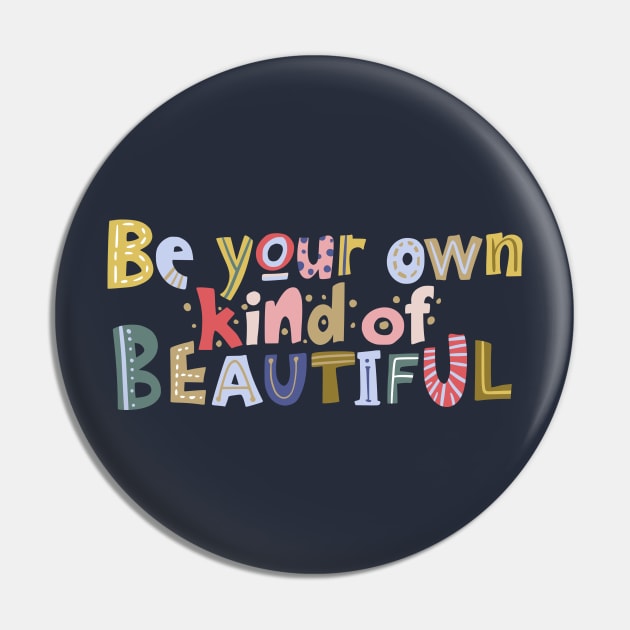 Be Kind To Yourself Pin by DragonTees