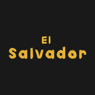 El Salvador plain text Salvadorian Merch, Cipote, Pupusas T-Shirt