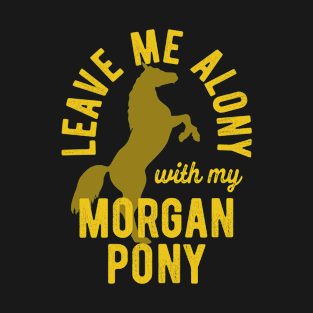 Morgan Horse Lover Morgan Pony Owner Cute Equestrian Horse Rider Design T-Shirt