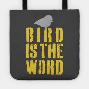 Bird is the Word Tote