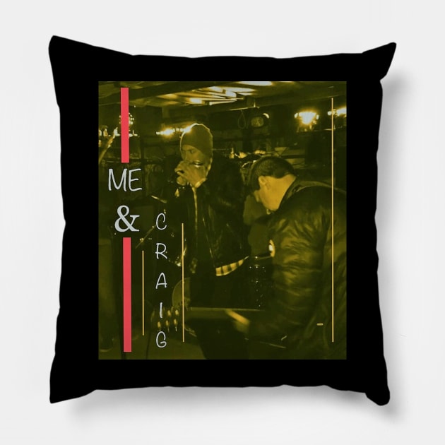 Me & Craig Pillow by Packson Jollock