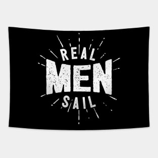 Real Men Sail Tapestry