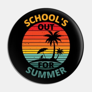 Vintage Retro Schools Out for Summer Last Day of School Pin