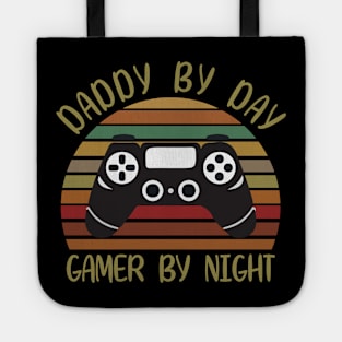 Daddy by day Gamer by night Tote