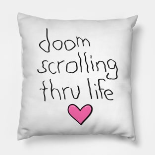 doom scrolling Pillow