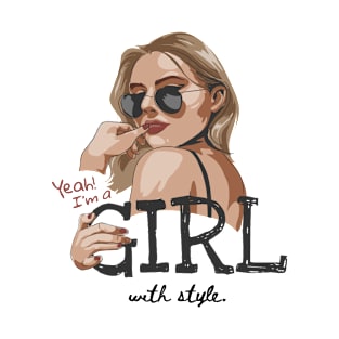 Yeah! I'm a Girl With Style. T-Shirt