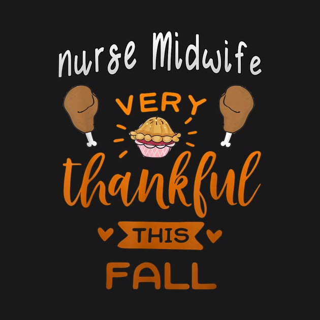 very thankful this fall Nurse Midwife thanksgiving gift by Ortizhw