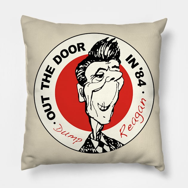 Ronald Reagan - Out the Door in '84 Political Design Pillow by darklordpug