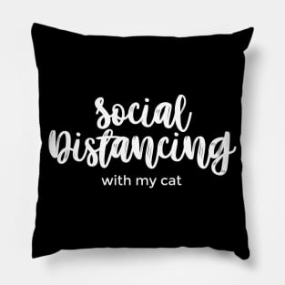 Social Distancing with My Cat white Pillow