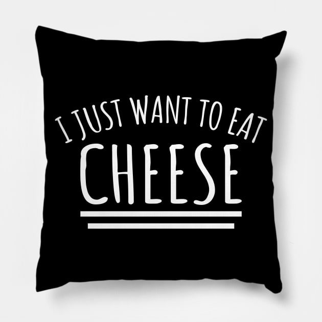 I Just Want To Eat Cheese Pillow by LunaMay