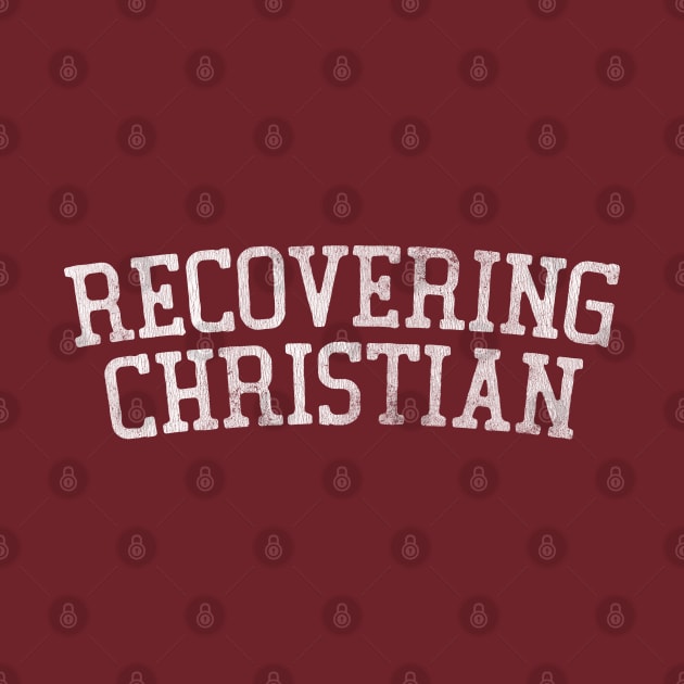 Recovering Christian by DankFutura