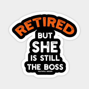 Retired - But She Is Still The Boss Magnet