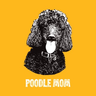 Poodle Mom Standard Poodle Graphic T-Shirt