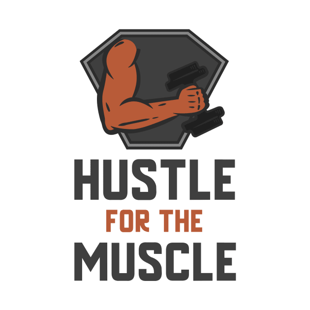 Hustle For The Muscle by Jitesh Kundra