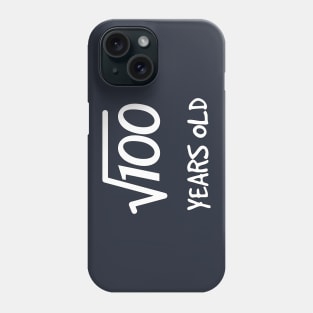 Square Root of 100: 10th Birthday 10 Years Old Boy Girl Phone Case