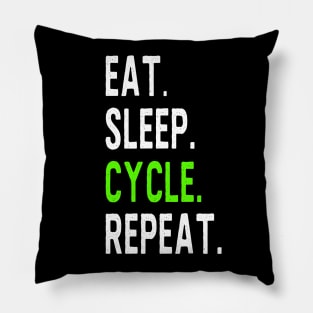 Eat Sleep Cycle Repeat Pillow