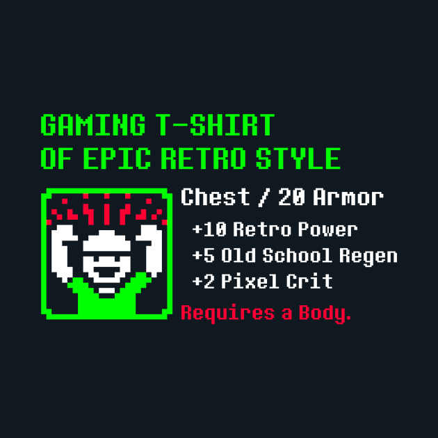 Gaming T-Shirt of Epic Retro Style by HtCRU