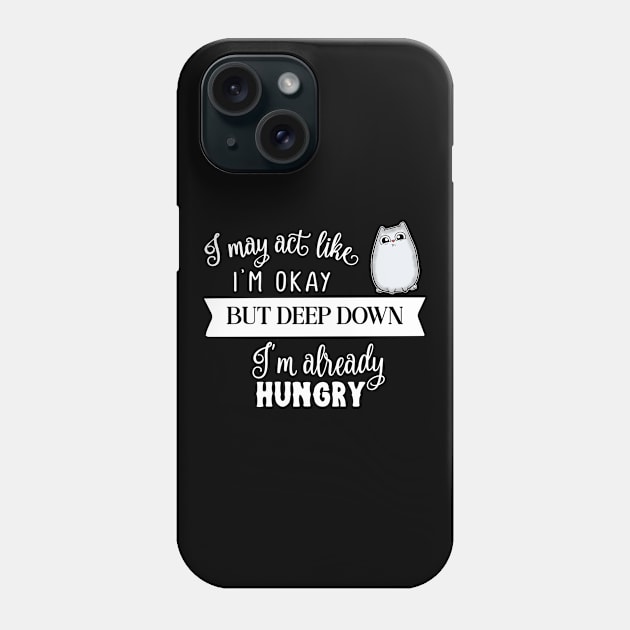 Already Hungry Cute Cat Phone Case by Wanderer Bat