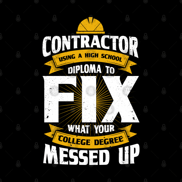 Job Work Contractor gift by Toeffishirts