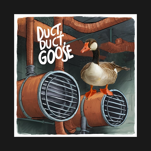 Duct, duct, goose by Dizgraceland