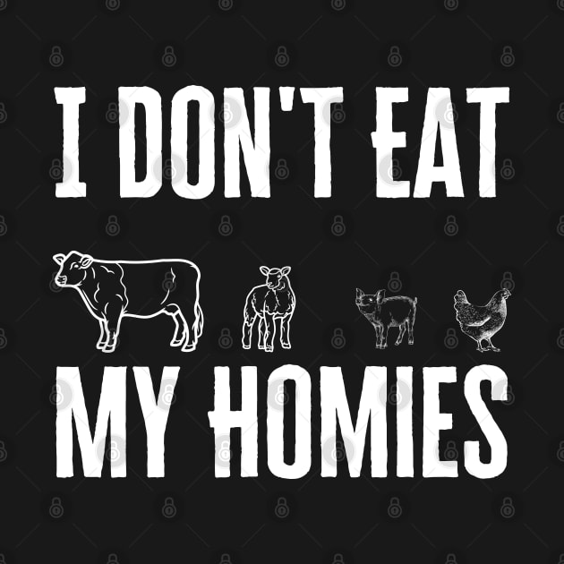 I Don't Eat My Homies by HobbyAndArt