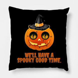 HALLOWEEN DAY SCARY PUMPKIN WE'LL HAVE A SPOOKY GOOD TIME DESIGN ILLUSTRATION Pillow