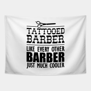Tattooed Barber Like every other barber just much cooler Tapestry