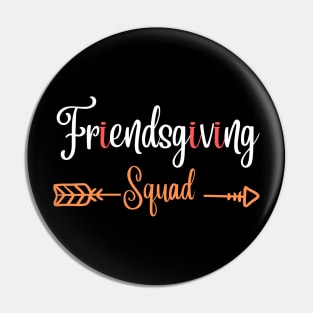 Friendsgiving Squad Pin