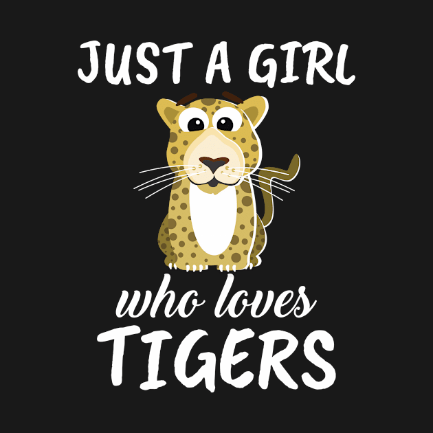 Just A Girl Who Loves Tigers by TheTeeBee