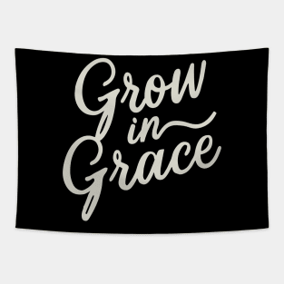 grow in grace Tapestry