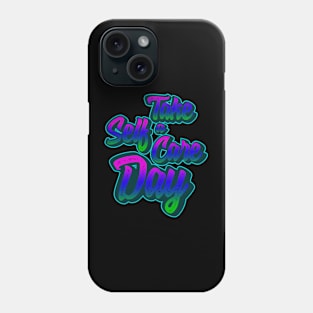 Self Care Day Phone Case