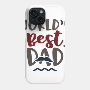 World's Best Dad Phone Case