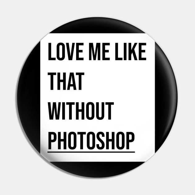 Love me like that without photoshop Pin by josebrito2017