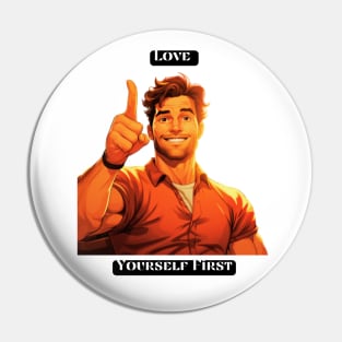 Love Yourself First Pin