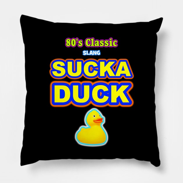 SUCKA DUCK Pillow by Bwilly74