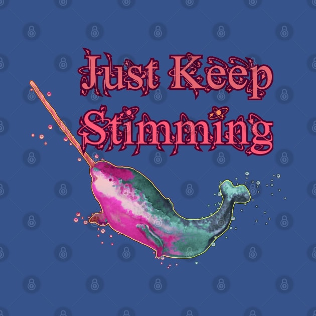 Just Keep Stimming by LondonAutisticsStandingTogether