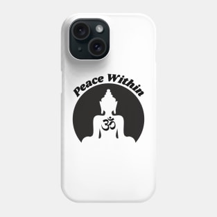 Peace Within Buddha Phone Case